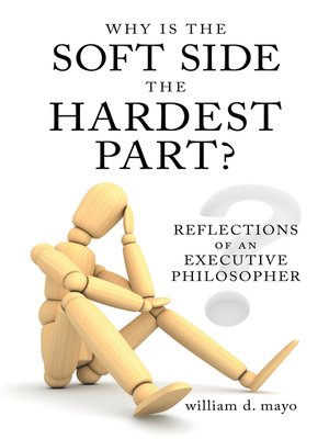 cover image of Why Is The Soft Side The Hardest Part?